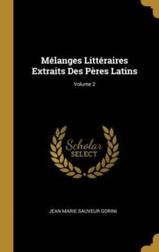 melanges litteraires extraits des pères latins; volume 2-9780270511178