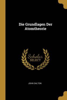 die grundlagen der atomtheorie-9780274387878