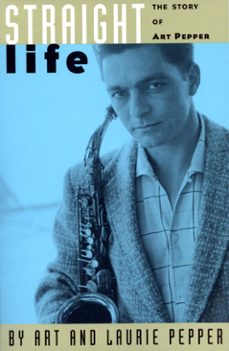 straight life (ebook)-art pepper-laurie pepper-9780306837678