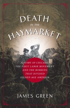 death in the haymarket (ebook)-james green-9780307425478