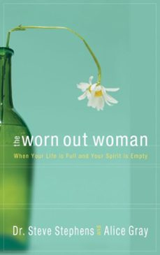 the worn out woman (ebook)-steve stephens-alice gray-9780307564078