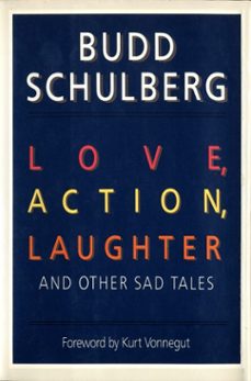 love, action, laughter and other sad tales (ebook)-budd schulberg-9780307799678