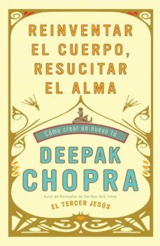 reinventar el cuerpo, resucitar el alma (ebook)-9780307808578