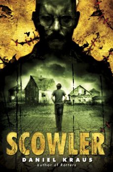 scowler (ebook)-daniel kraus-9780307980878