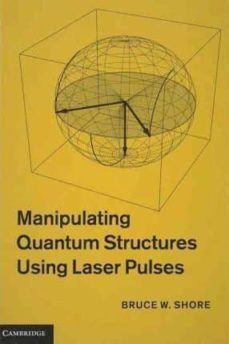 manipulating quantum structures using laser pulses-9780521763578
