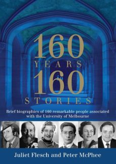 160 years: 160 stories (ebook)-juliet flesch-peter mcphee-9780522864878