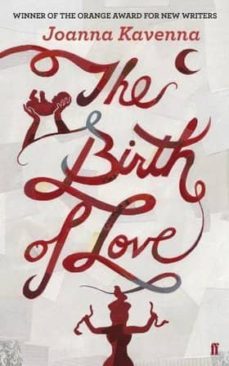 the birth of love-joanna kavenna-9780571245178