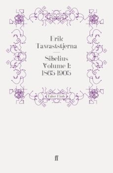 sibelius volume i: 1865-1905 (ebook)-erik tawaststjerna-9780571287178