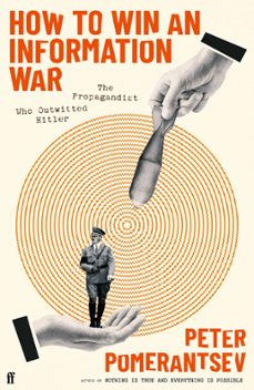 how to win an information war (ebook)-peter pomerantsev-9780571366378