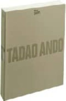 tadao ando: a complete catalogue of the work of the renowned japa nese architect-9780714837178