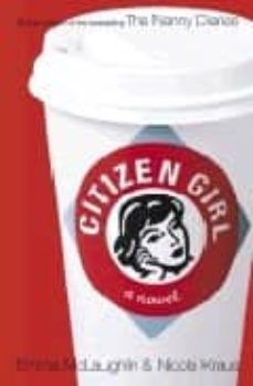 citizen girl-emma mclaughlin-nicola kraus-9780743272278