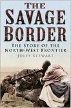 the savage border (ebook)-dr jules stewart-9780752496078