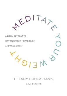 meditate your weight (ebook)-tiffany cruikshank-9780804187978