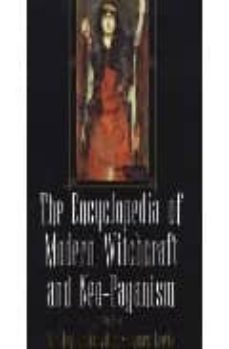 the encyclopedia of modern witchcraft and neo-paganism-shelley rabinovitch-james (eds.) lewis-9780806524078