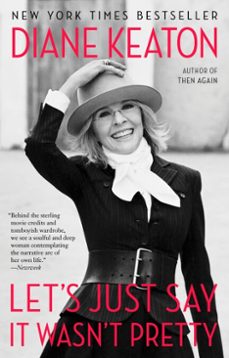 let's just say it wasn't pretty (ebook)-diane keaton-9780812994278