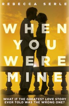 when you were mine (ebook)-rebecca serle-9780857075178