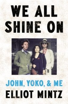 we all shine on-elliot mintz-9780857506078
