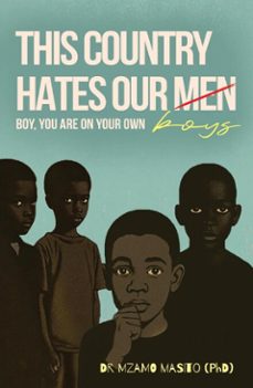 this country hates our boys (ebook)-mzamo masito-9781067229078