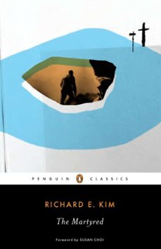 the martyred (ebook)-richard kim-9781101528778