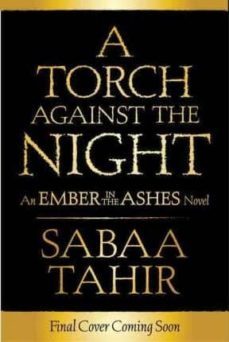 an ember in the ashes 2 - a torch against the night-sabaa tahir-9781101998878