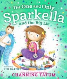 the one and only sparkella and the big lie-9781250750778