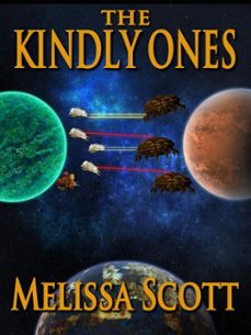 the kindly ones (ebook)-melissa scott-9781301425778