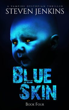 blue skin: book four (ebook)-steven jenkins-9781393163978