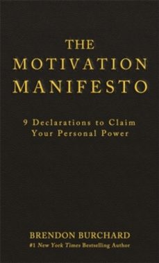 the motivation manifesto: 9 declarations to claim your personal power-brendon burchard-9781401948078