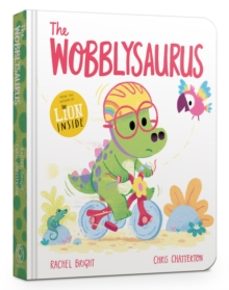 the wobblysaurus board book-rachel bright-9781408373378