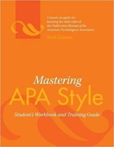 mastering apa style: student's workbook and training guide-9781433805578