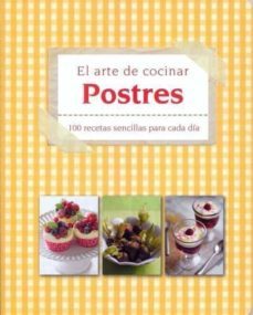 el arte de cocinar postres-9781445468778