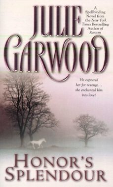 honor's splendour-julie garwood-9781451623178
