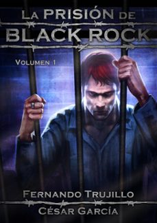 la prisión de black rock-fernando trujillo-9781458113078