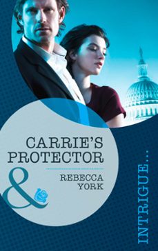 carrie's protector (ebook)-rebecca york-9781472007278