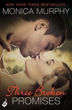 three broken promises: one week girlfriend book 3 (ebook)-monica murphy-9781472214478