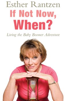 if not now, when?-esther rantzen-9781472220578