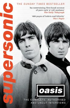 supersonic: the complete, authorised and uncut interviews-9781472285478