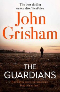the guardians-john grisham-9781473684478