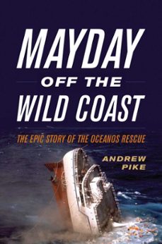 mayday off the wild coast (ebook)-andrew pike-9781493055678