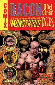 bacon and other monstrous tales (ebook)-troy nixey-9781506720678