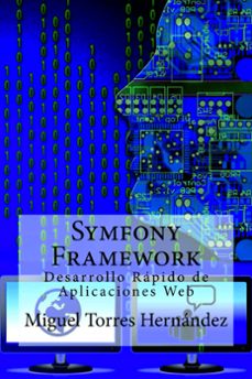 symfony framework (ebook)-miguel torres hernández-9781511755078
