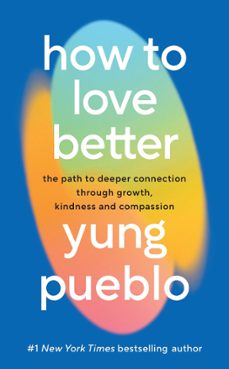 how to love better (ebook)-yung pueblo-9781529925678