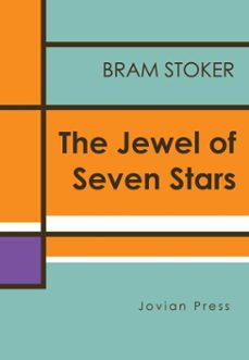 the jewel of seven stars (ebook)-bram stoker-9781537811178