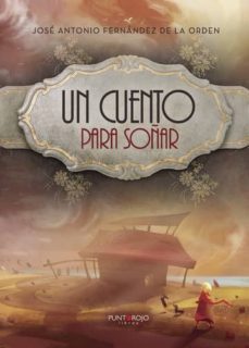 un cuento para soñar (ebook)-jose antonio fernandez de la orden-9781635035278