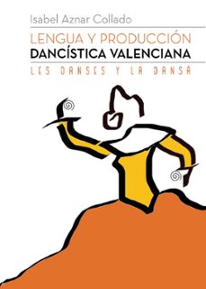 lengua y produccion dancistica valenciana (ebook)-9781635037678