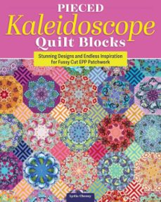 pieced kaleidoscope quilt blocks (ebook)-lydia cheney-9781637415078