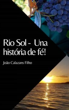 rio sol - una historia de fe! (ebook)-9781667428178