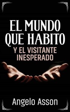 el mundo que habito y el visitante inesperado (ebook)-9781667447278