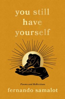 you still have yourself (ebook)-fernando samalot-9781668089378