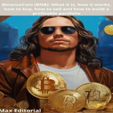 binancecoin (bnb): what it is, how it works, how to buy, how to sell and how to build a profitable portfolio (ebook)-max editorial-9781779717078